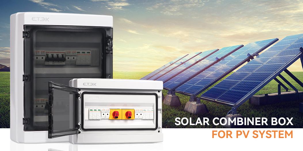 Qué es la caja combinadora en el sistema solar fotovoltaico?